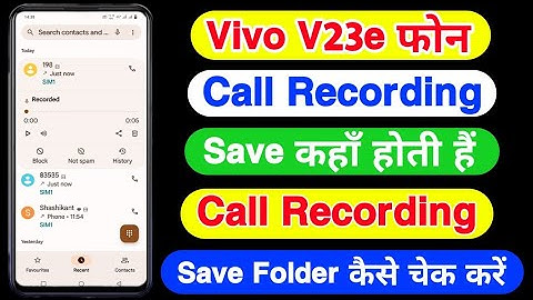Vivo V23e Call Recording Save Kaha Hoti Hai || How To Show Call Recording File On Vivo V23e