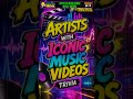 Artists with Iconic Music Videos Trivia #Shorts