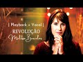 Revolução Playback   Vocal | Áudio Original | Melissa Barcelos
