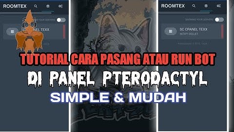 TUTORIAL CARA RUN / PASANG BOT WHATSAPP MENGGUNAKAN PANEL PTERODACTYL MUDAH & SIMPLE