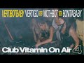 Vertib0tbaby at club vitamin on air 4 vertigo b2b mothbot b2b b0nitababy