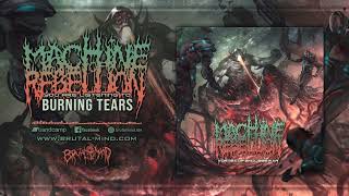 Download Lagu MACHINE OF REBELLION - Burning Tears MP3
