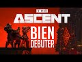 The ascent  astuces pour bien debuter