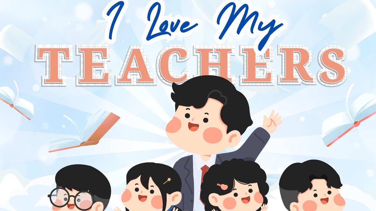 Simple Song I LOVE MY TEACHERS YES I DO - Happy Teachers Day - YouTube