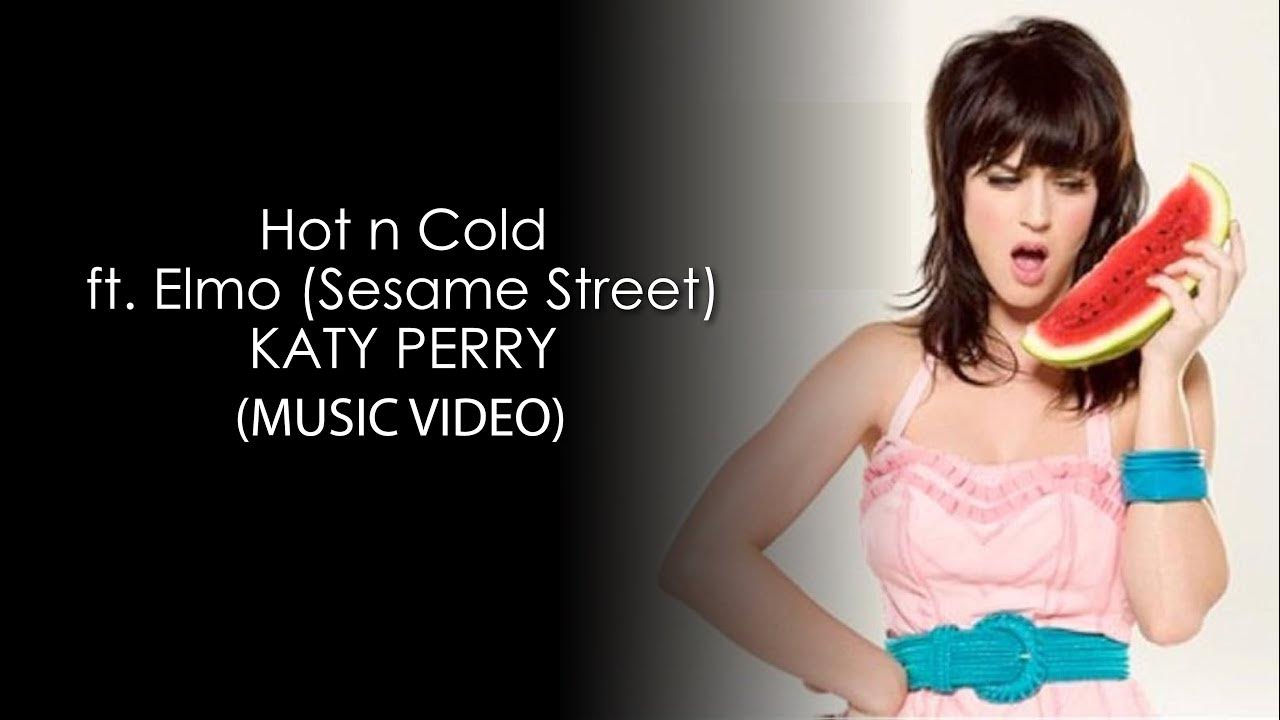 Katy Perry Hot N Cold Tekst Katy Perry - Hot n Cold ft. Elmo (Sesame Street) 4K - YouTube