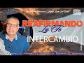 INTERCAMBIO  /REAFIRMANDO LA FE /📺 /7/MAYO/2024