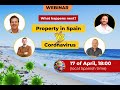 What next? Real Estate in Spain VS Coronavirus