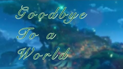 Genshin Impact Edit// Nahida/Rukkhadevata//Goodbye to a World 💚
