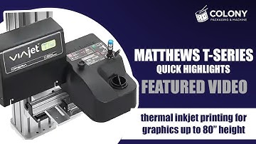 Matthews Marking ViaJet T-Series Highlights