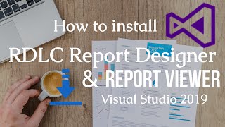 How to install RDLC ReportDesigner and ReportViewer | Visual Studio 2019, 2022 Community