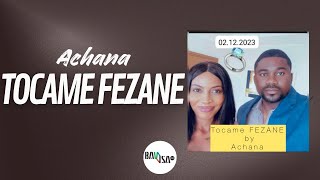 Achana - TÓCAME FEZANE
