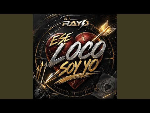 Ese Loco Soy Yo