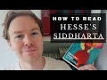 10 Tips for How to Read Hermann Hesse's Siddharta