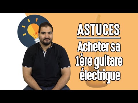 Vidéo: Comment Acheter Une Guitare électrique