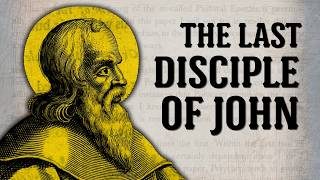 Polycarp of Smyrna: The Forgotten Link Between Jesus and the Bible