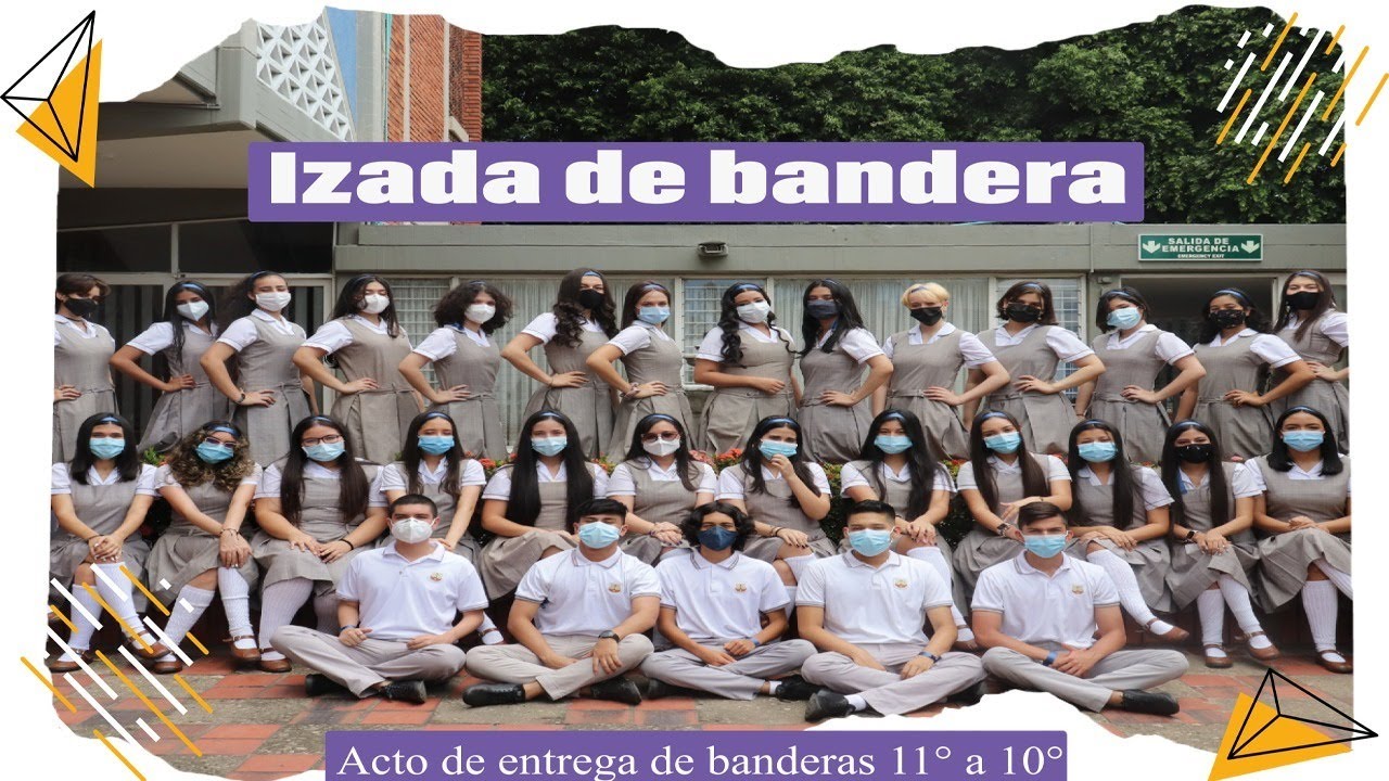 Acto de entrega de banderas - Estudiantes de 11° a 10° - YouTube