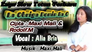 La Obriga Domin Ba O-Cipt: Rodolf M/ Maxi Mali - Cover:Alia Bria- Musik:Maxi Mali