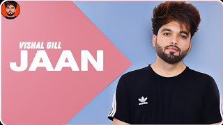 JAAN  || Vishal Gill || New Sad Song By Vishal Gill