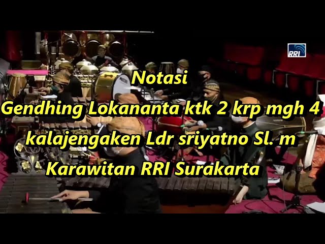 Notasi Gendhing Lokananta kalajengaken Ldr sriyatno Sl m Karawitan RRI Surakarta class=