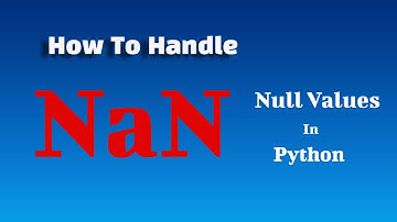 How to Handle Null Values for Machine Learning in Python