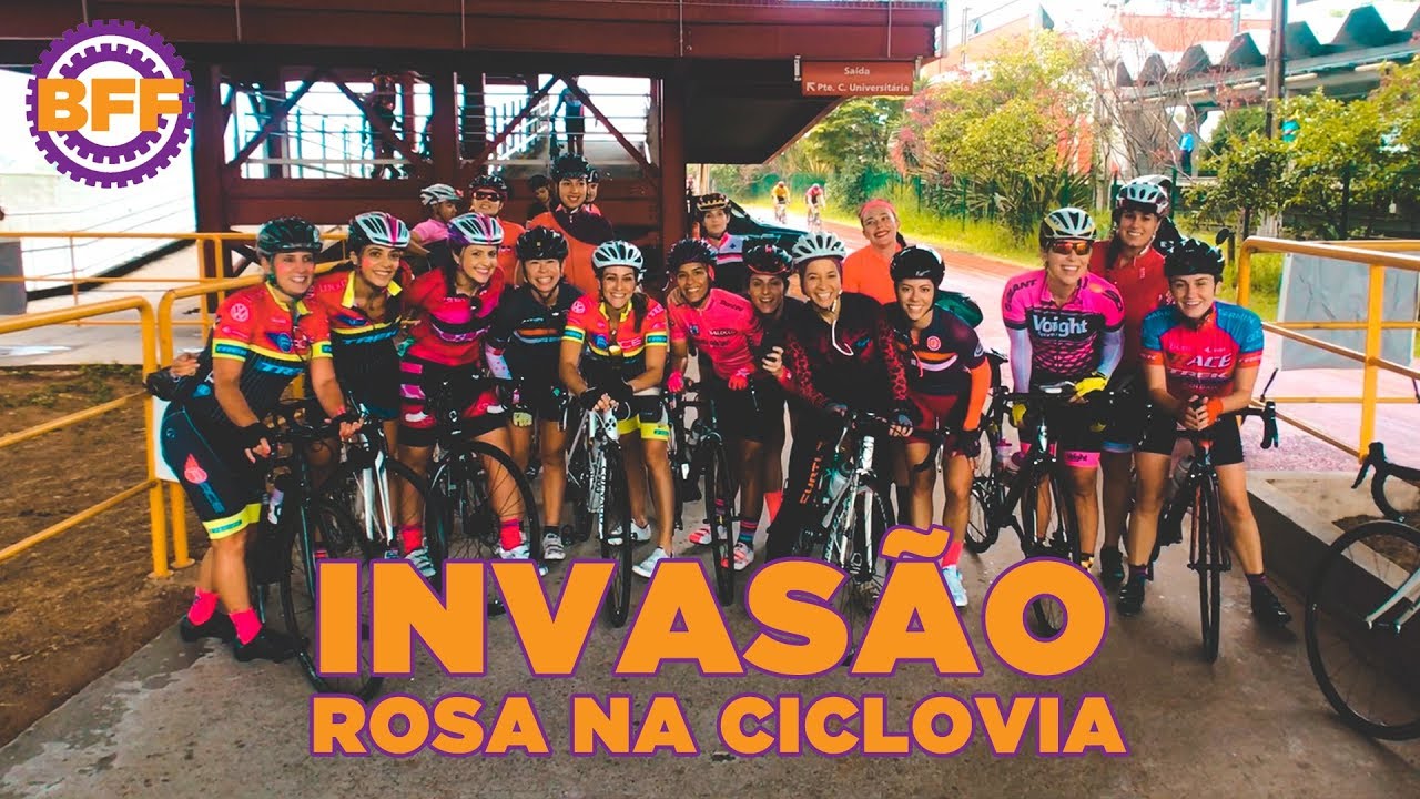 BFF #42 - INVASÃO ROSA NA CICLOVIA