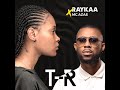 Raykaa - T-R feat Mc azas ( audio officiel )