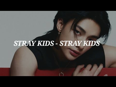 STRAY KIDS STRAY KIDS Easy Lyrics 