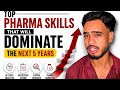 Top Pharma Skills That Will Dominate The Next 5 Years