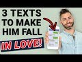 3 Texts To Make a Man Fall In Love