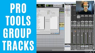 How To Group Tracks In Pro Tools (Quick Tutorial)