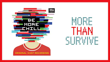 More Than Survive — Be More Chill (Lyric Video) [OCR]