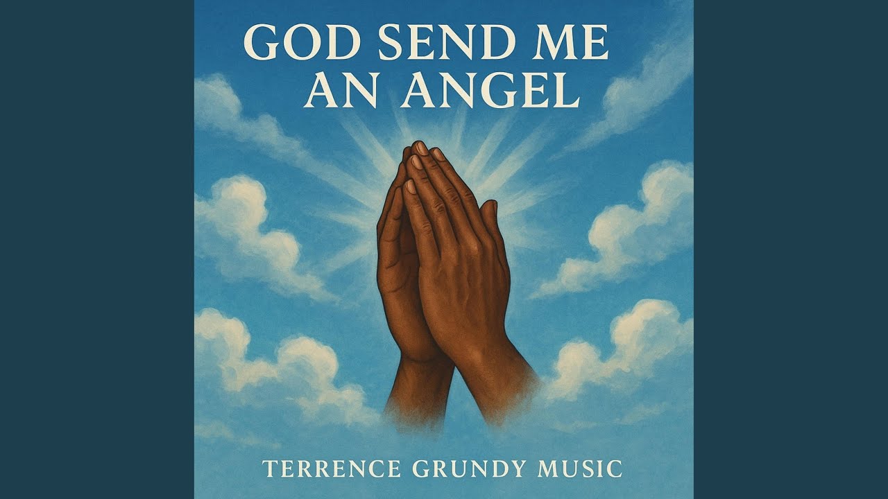 God Send Me An Angel v1 - YouTube