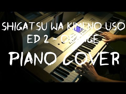 Shigatsu-wa-Kimi-no-Uso-ED-2---Orange-『Piano-Cover』//-7!!