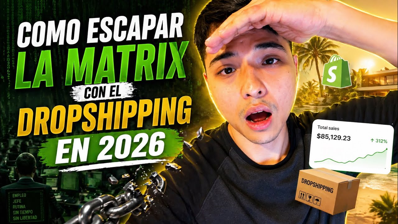 Como escapar la MATRIX con DROPSHIPPING en 2026 (Paso a Paso) - YouTube