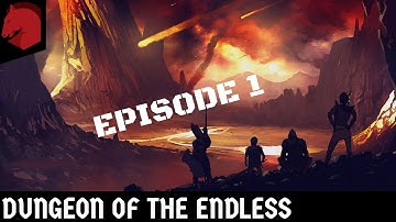Dungeon of the Endless | Crystal Edition Episode 1