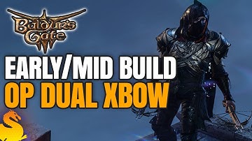 OP DUAL CROSSBOW Early/Mid Game Build Guide - BALDUR