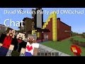 Dead workers party and omgchad chat