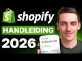Shopify Handleiding voor Beginners 2026 – Stap voor Stap
