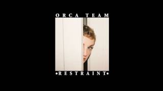 Orca Team - Too Busy To Love Me
