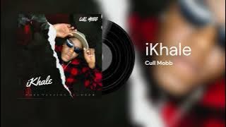 iKhale - Cull Mobb (Official Audio)