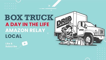A Day In The Life Of A Local Box Truck Driver | Amazon Relay Cali | Box Truck Local 2022