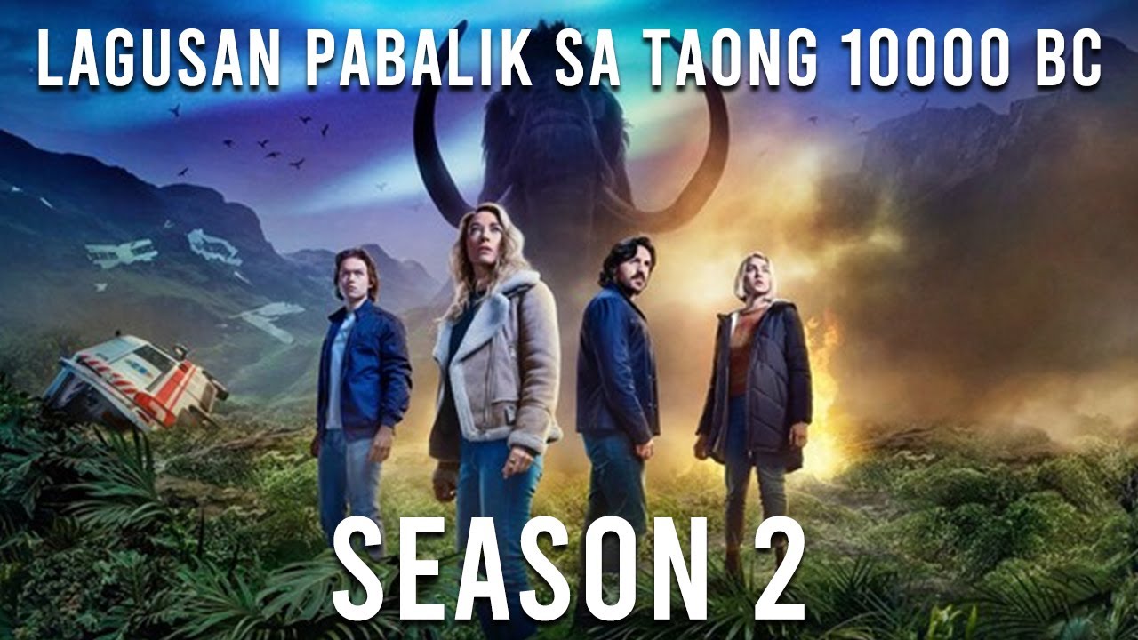 Lagusan Pabalik Sa Taong 10000 BC SEASON 2 | ALL EPISODES