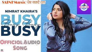 Busy Busy |Nimrat Khaira | New Punjabi Song 2020 | New Punjabi Audio Video mp3 Song