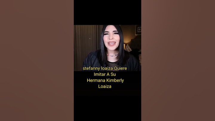 stefanny loaiza Quiere Imitar A Su Hermana Kimberly Loaiza #loaiza #polemica #tiktok #tiktokvideo