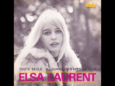 Elsa Laurent / Quand On S'appelle Elsa - YouTube