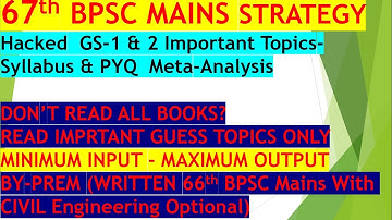 67th/68th BPSC Mains Preparation Strategy | GS-1 & 2 Important Topics | BPSC Mains Answer Writing