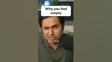 Why You Feel Empty Inside