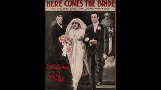 Here Comes The Bride (1912)
