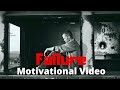 Failure Motivational Video| 2020| Failure is Part of Success| Keep Going