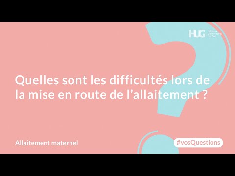 Vidéo: Quelles Sont Les Difficultés Lors De L'allaitement